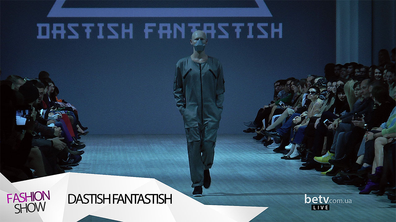 DASTISH FANTASTISH. Показ коллекции SS на 37 Ukrainian Fashion Week